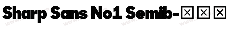Sharp Sans No1 Semib字体转换
